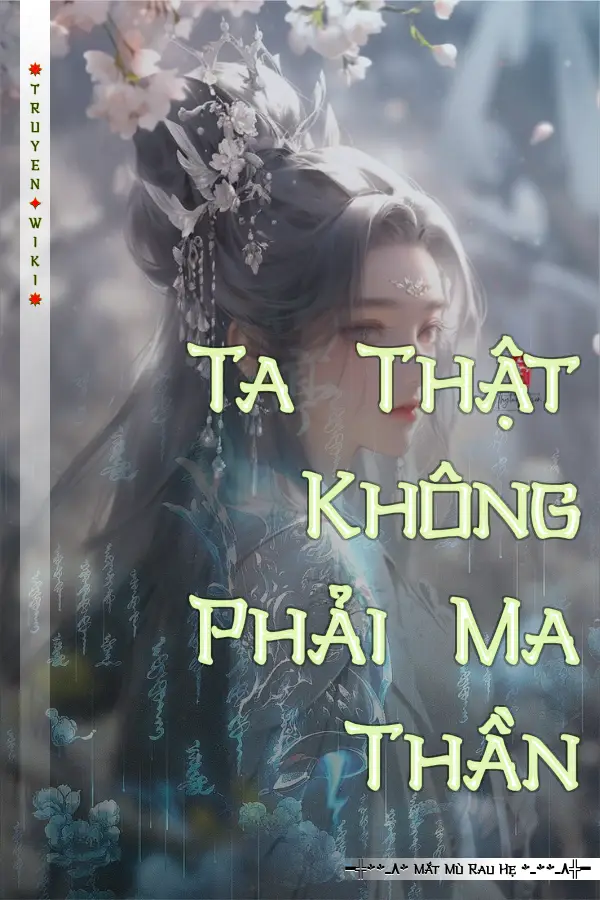 Truyện Ta Thật Không Phải Ma Thần