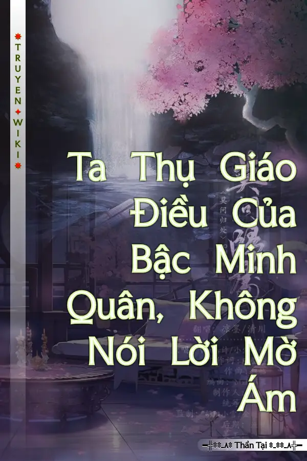 Ta Thụ Giáo Điều Của Bậc Minh Quân, Không Nói Lời Mờ Ám