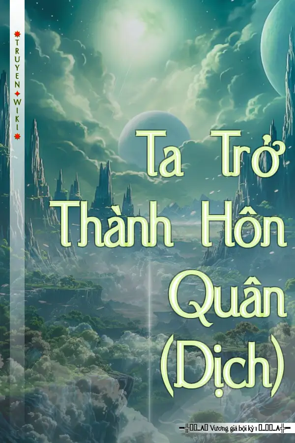 Ta Trở Thành Hôn Quân (Dịch)