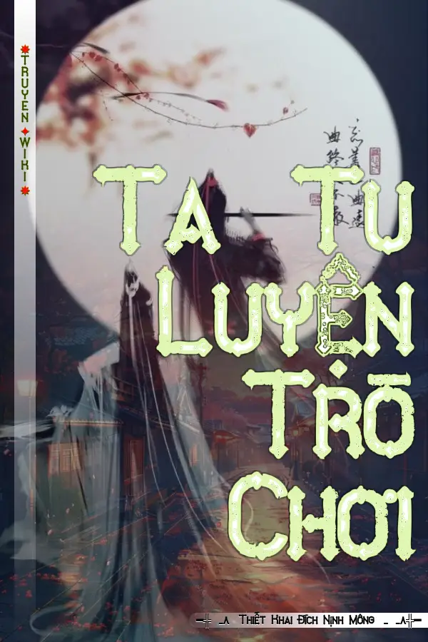 Ta Tu Luyện Trò Chơi