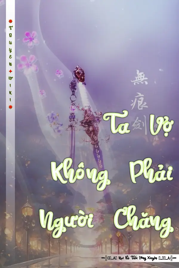 Ta Vợ Không Phải Người Chăng