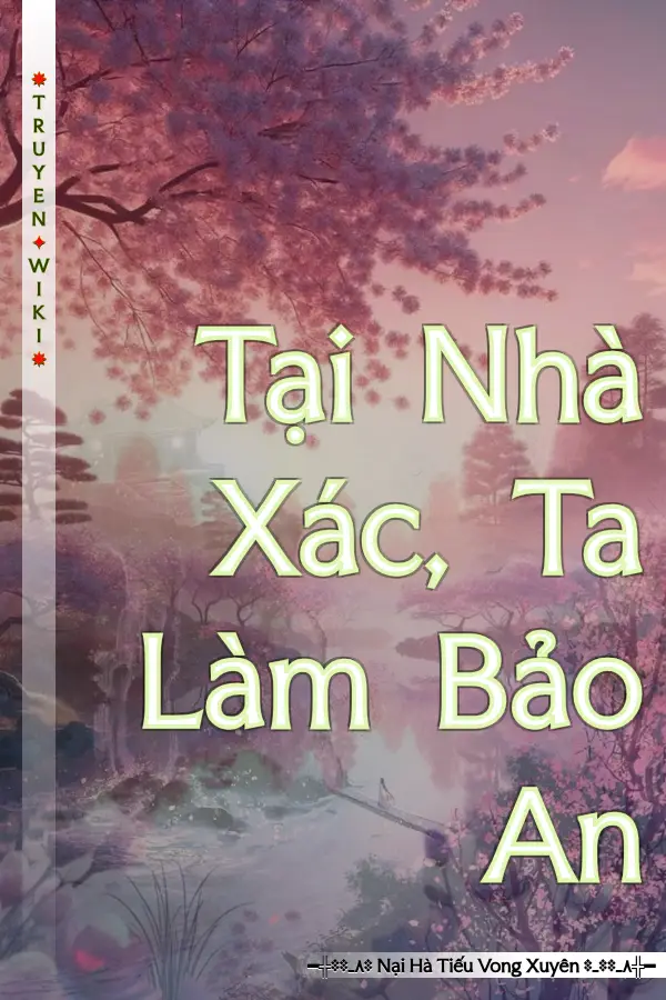 Truyện Tại Nhà Xác, Ta Làm Bảo An