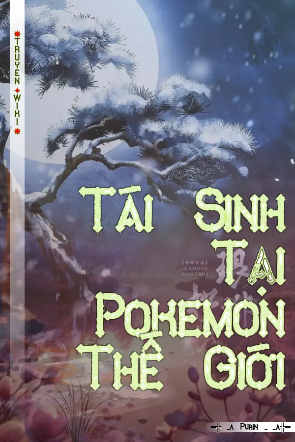 Tái Sinh Tại Pokemon Thế Giới