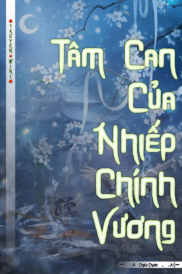 Tâm Can Của Nhiếp Chính Vương