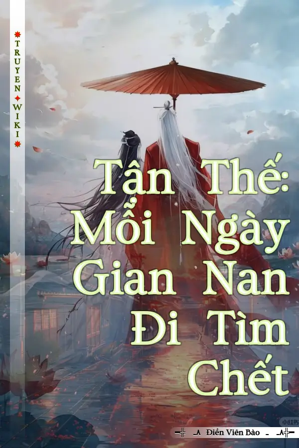 Tận Thế: Mỗi Ngày Gian Nan Đi Tìm Chết