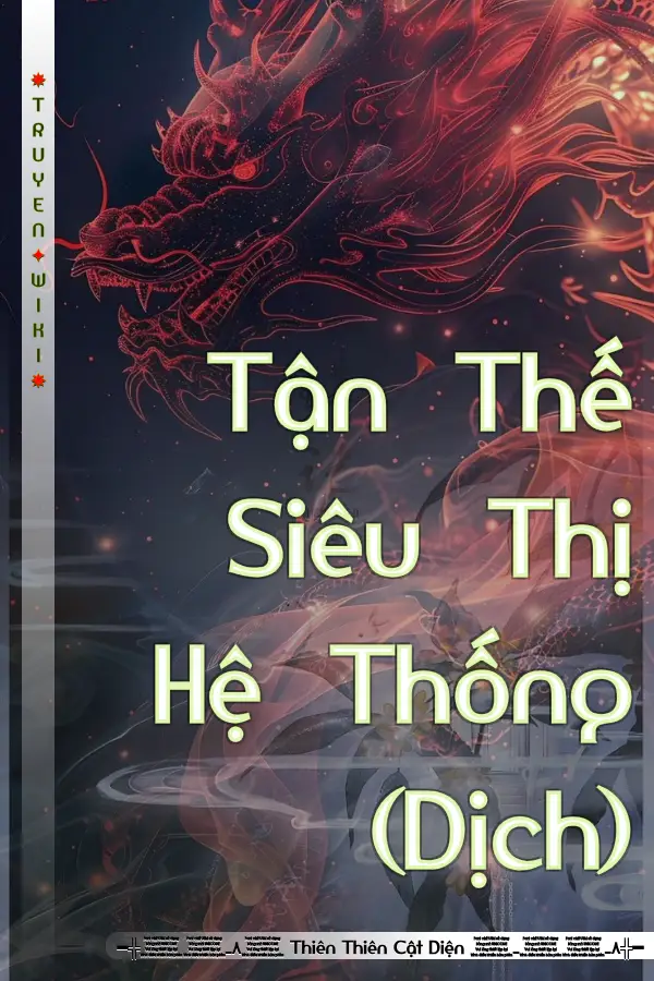 Truyện Tận Thế Siêu Thị Hệ Thống (Dịch)
