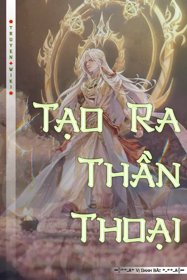 Tạo Ra Thần Thoại