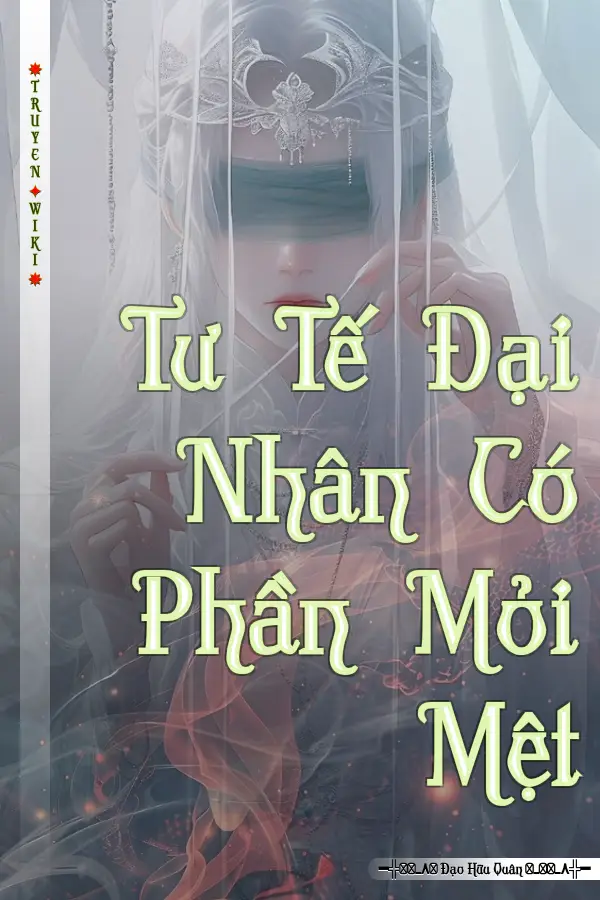 Tư Tế Đại Nhân Có Phần Mỏi Mệt