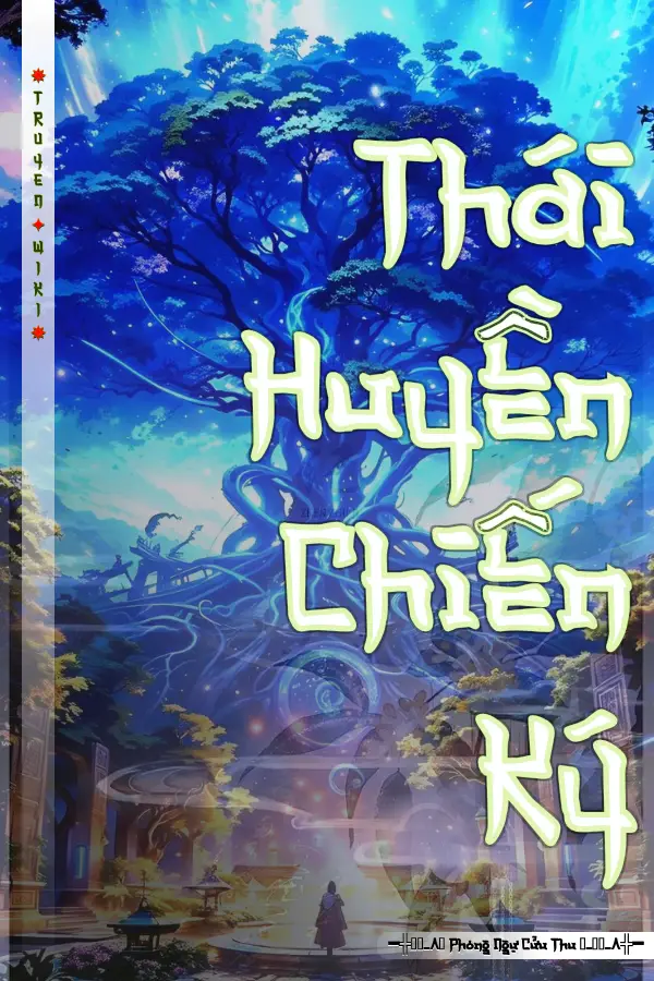 Truyện Thái Huyền Chiến Ký