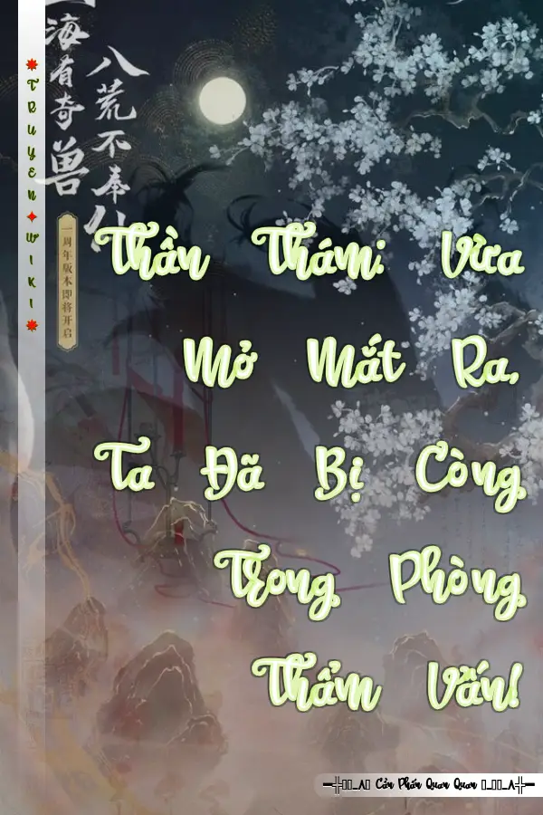 Truyện Thần Thám: Vừa Mở Mắt Ra, Ta Đã Bị Còng Trong Phòng Thẩm Vấn!