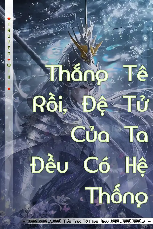 Thắng Tê Rồi, Đệ Tử Của Ta Đều Có Hệ Thống