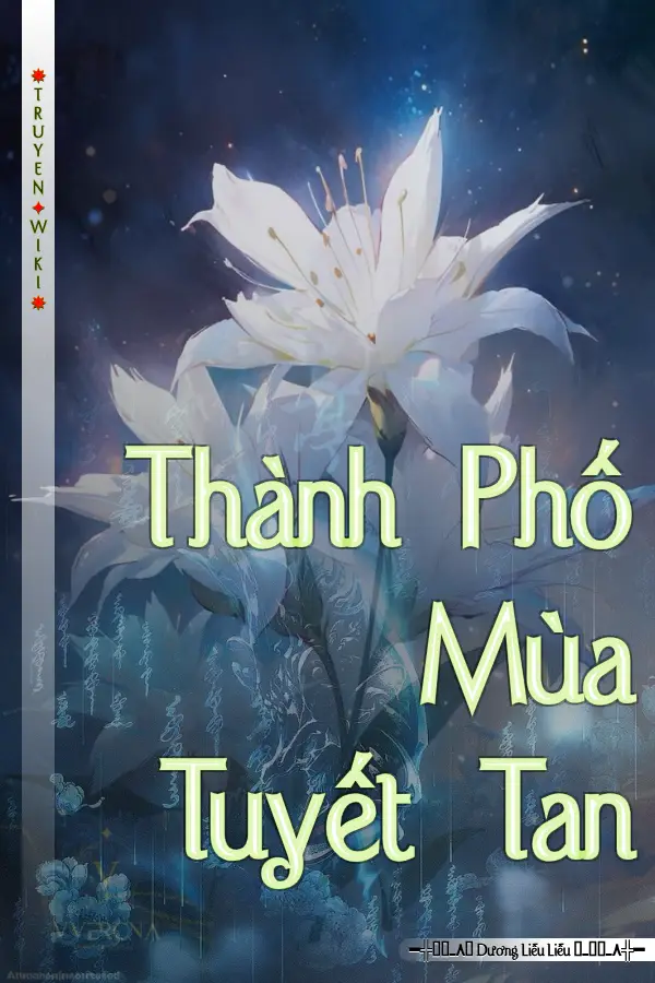 Truyện Thành Phố Mùa Tuyết Tan