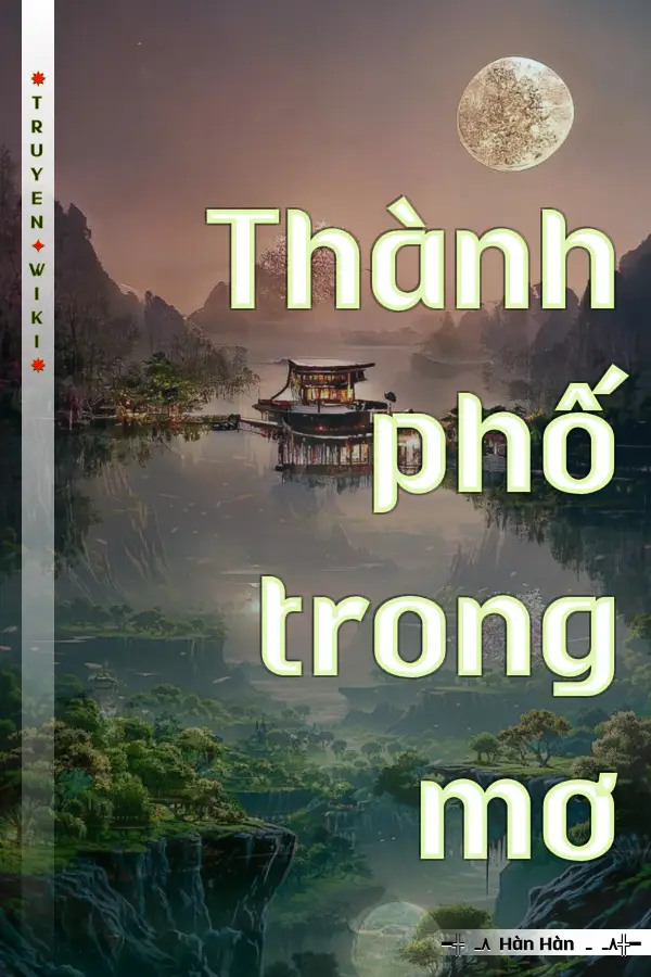 Truyện Thành phố trong mơ
