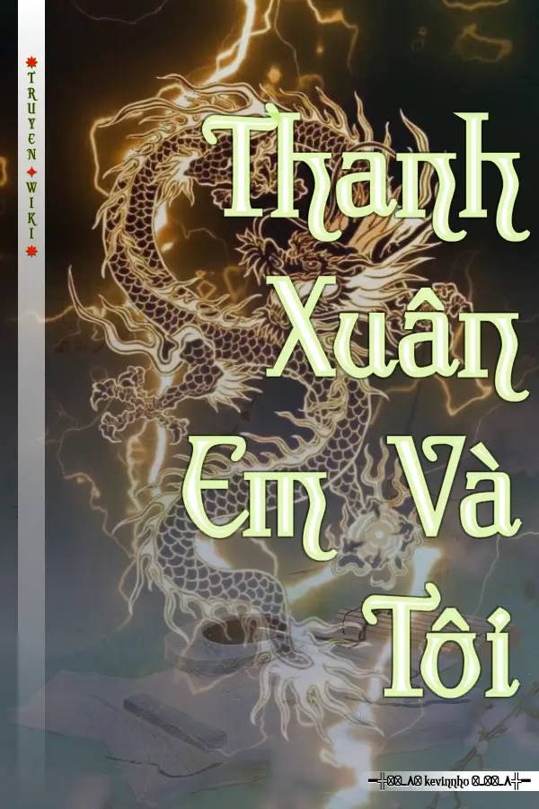 Thanh Xuân Em Và Tôi