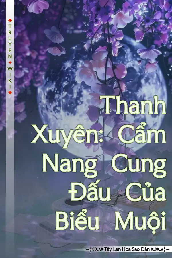 Thanh Xuyên: Cẩm Nang Cung Đấu Của Biểu Muội
