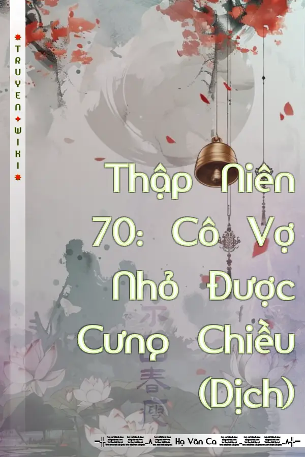 Thập Niên 70: Cô Vợ Nhỏ Được Cưng Chiều (Dịch)
