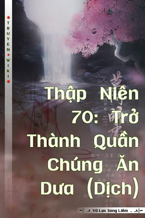 Thập Niên 70: Trở Thành Quần Chúng Ăn Dưa (Dịch)