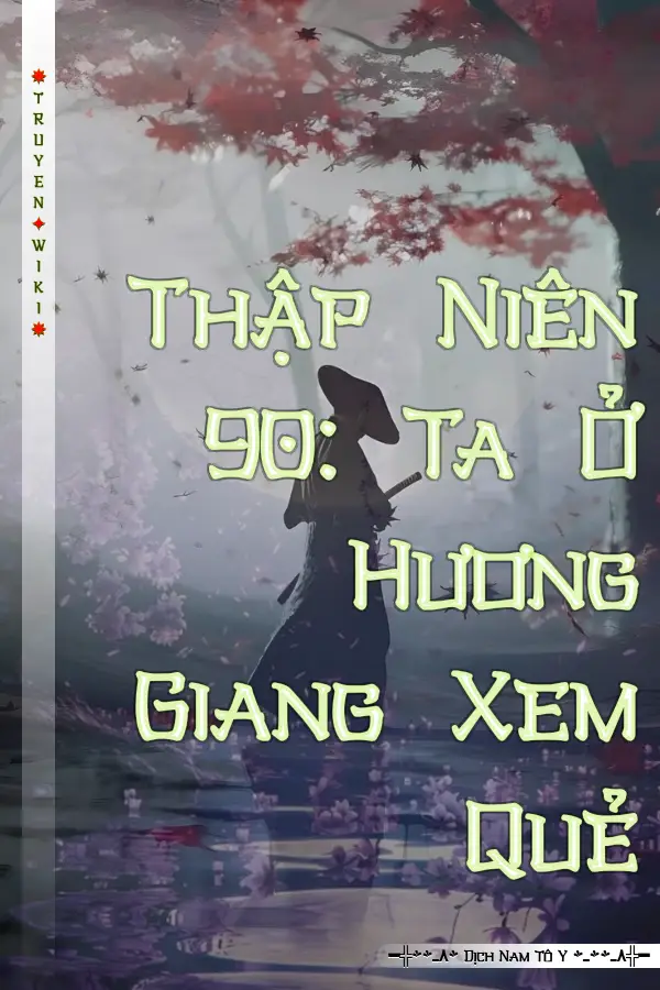 Truyện Thập Niên 90: Ta Ở Hương Giang Xem Quẻ