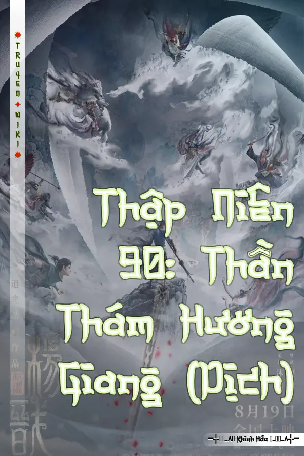 Truyện Thập Niên 90: Thần Thám Hương Giang (Dịch)