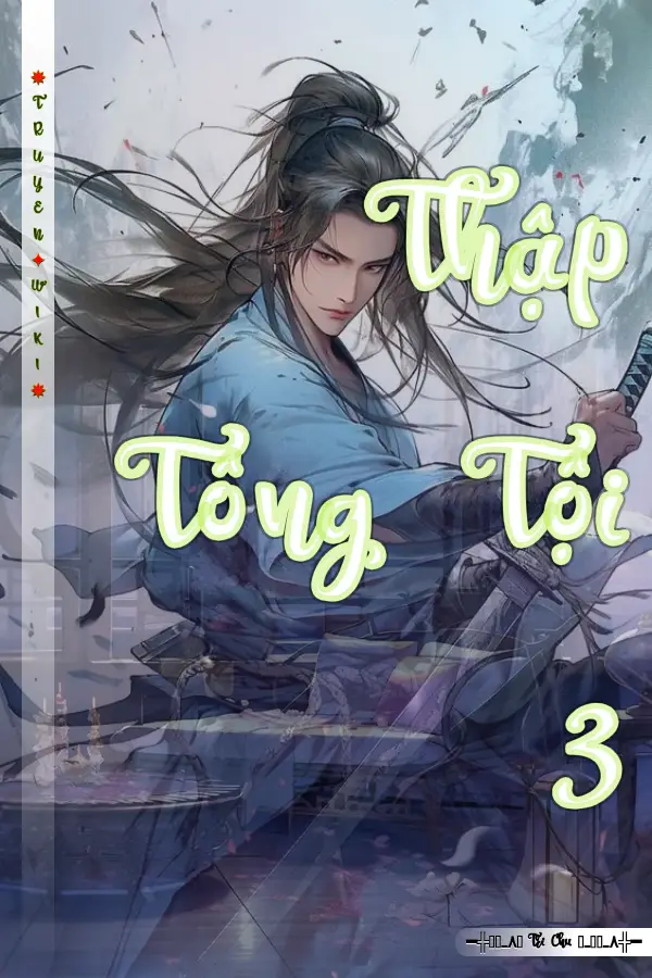 Truyện Thập Tông Tội 3