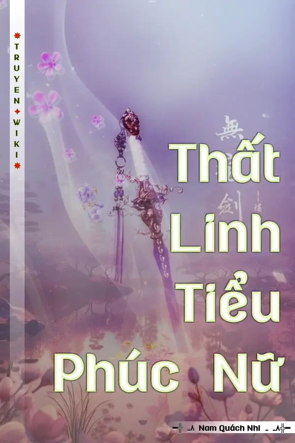 Thất Linh Tiểu Phúc Nữ