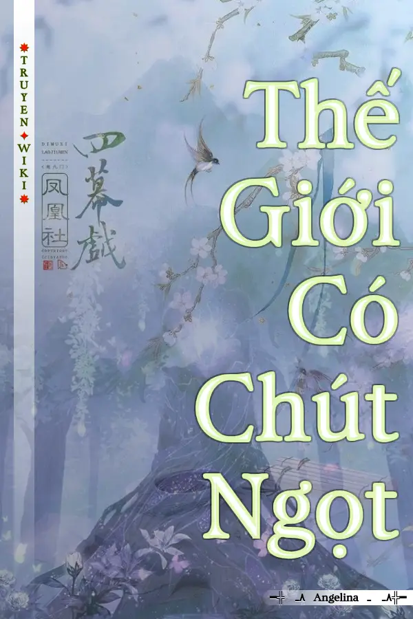 Thế Giới Có Chút Ngọt