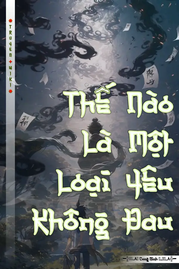 Truyện Thế Nào Là Một Loại Yêu Không Đau