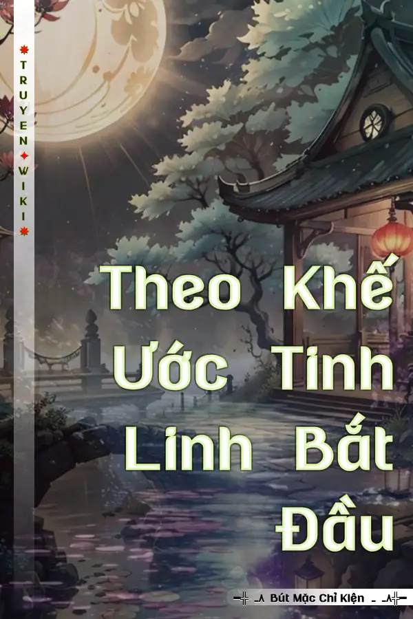 Theo Khế Ước Tinh Linh Bắt Đầu