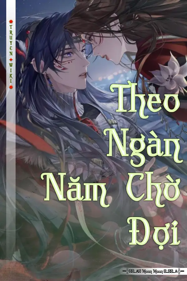 Theo Ngàn Năm Chờ Đợi