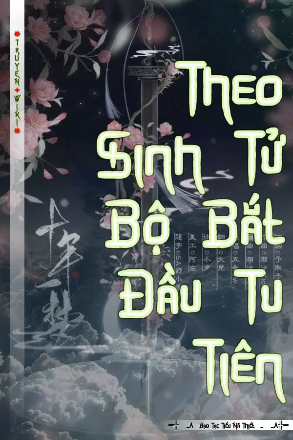 Truyện Theo Sinh Tử Bộ Bắt Đầu Tu Tiên