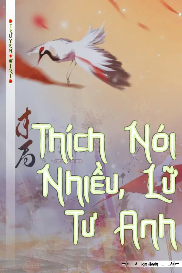 Truyện Thích Nói Nhiều, Lữ Tư Anh