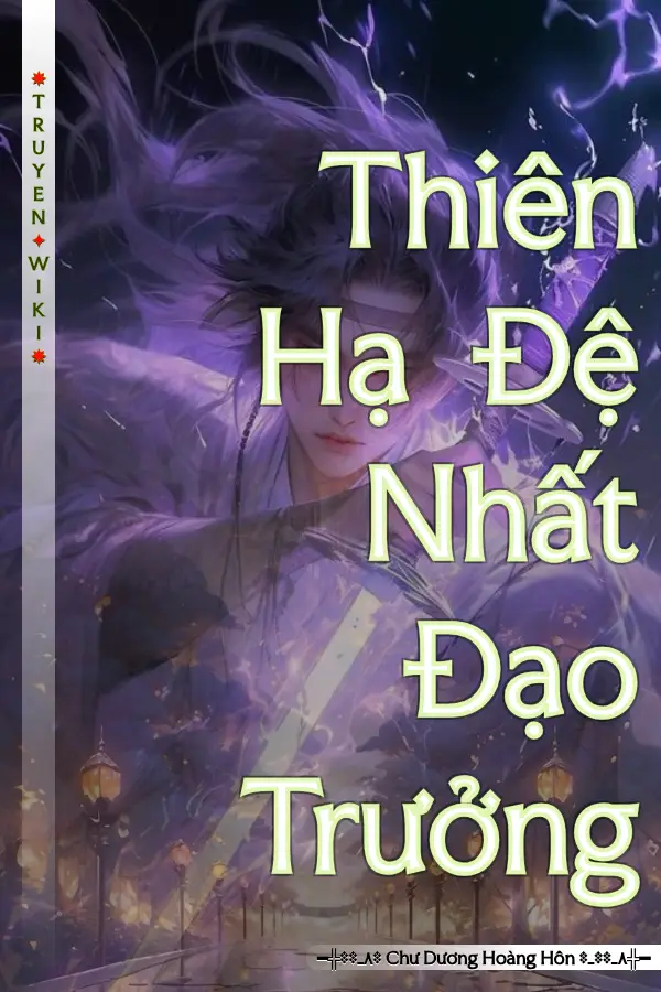 Truyện Thiên Hạ Đệ Nhất Đạo Trưởng