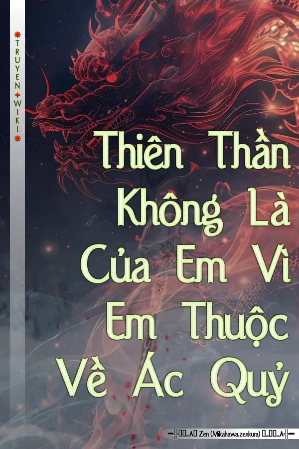 Thiên Thần Không Là Của Em Vì Em Thuộc Về Ác Quỷ