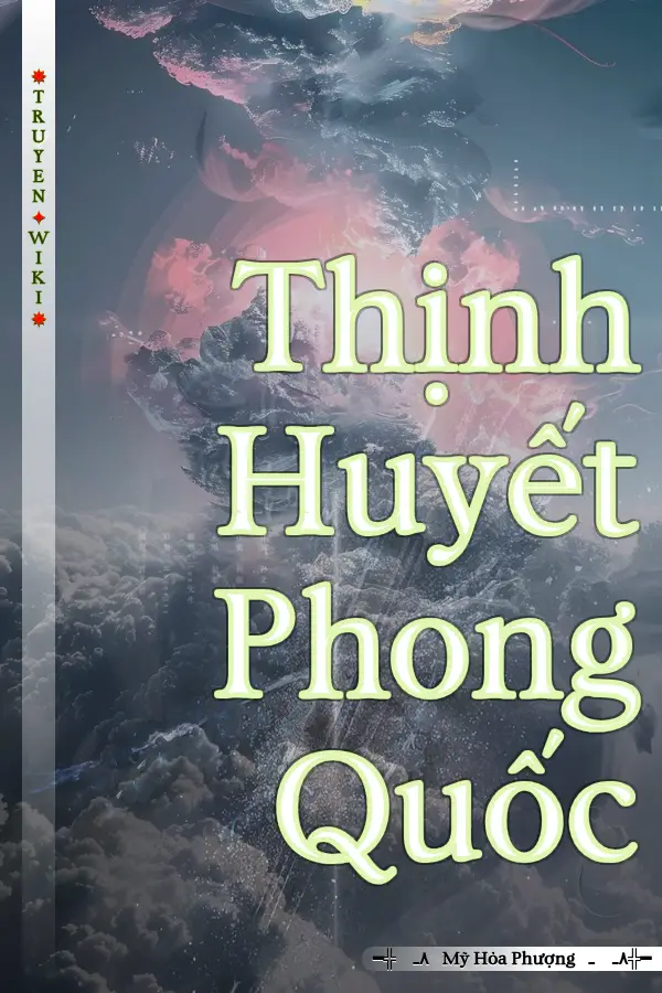 Thịnh Huyết Phong Quốc