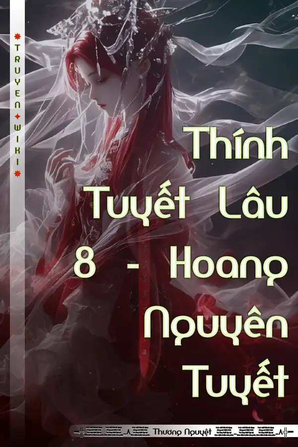 Truyện Thính Tuyết Lâu 8 - Hoang Nguyên Tuyết