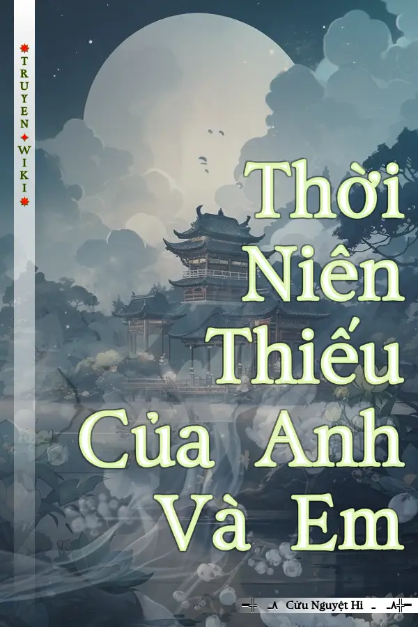 Truyện Thời Niên Thiếu Của Anh Và Em