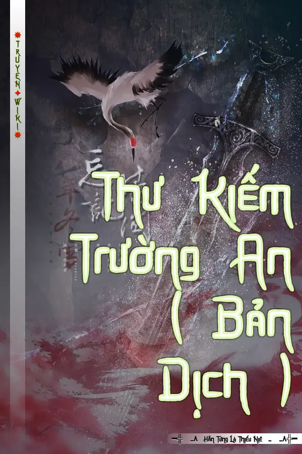 Truyện Thư Kiếm Trường An ( Bản Dịch )