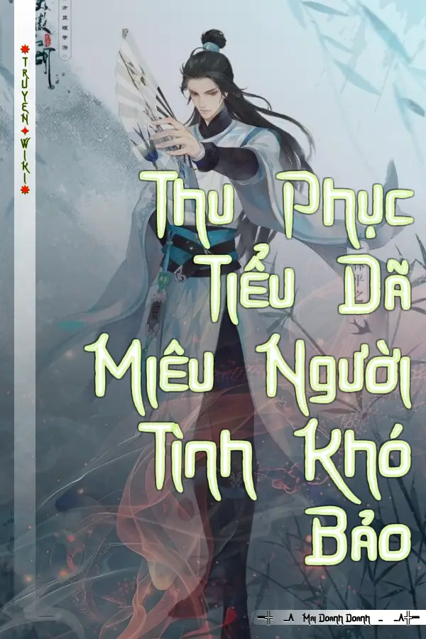 Thu Phục Tiểu Dã Miêu Người Tình Khó Bảo