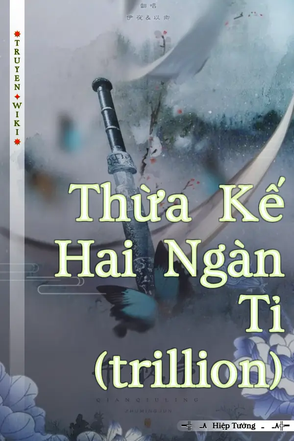 Thừa Kế Hai Ngàn Tỉ (trillion)