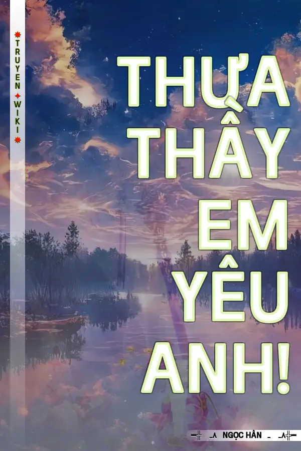 Thưa thầy em yêu anh!