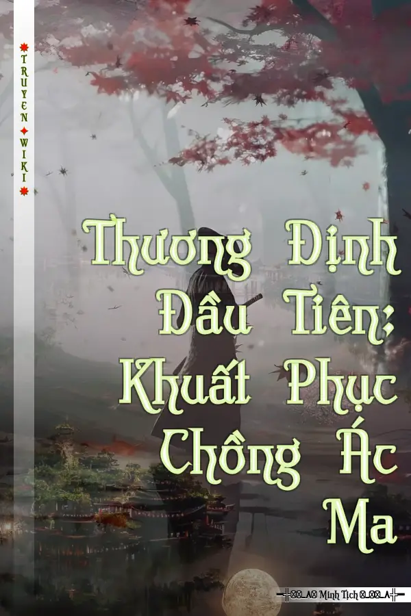 Thương Định Đầu Tiên: Khuất Phục Chồng Ác Ma