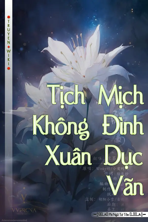 Truyện Tịch Mịch Không Đình Xuân Dục Vãn