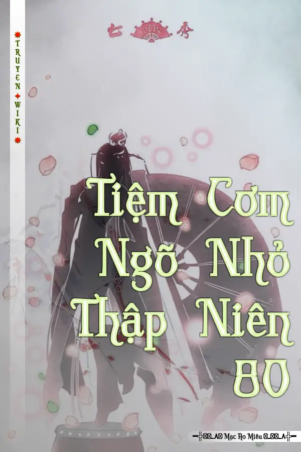 Tiệm Cơm Ngõ Nhỏ Thập Niên 80