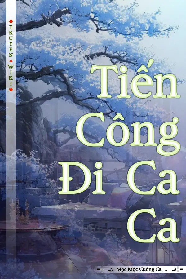 Tiến Công Đi Ca Ca
