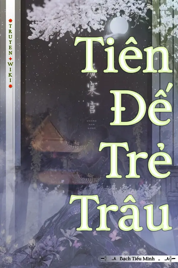 Tiên Đế Trẻ Trâu