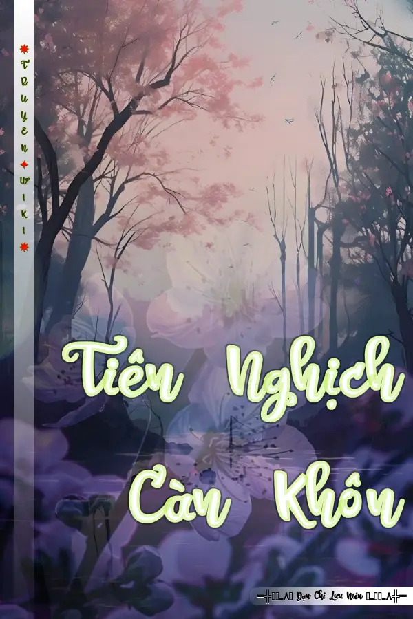 Tiên Nghịch Càn Khôn
