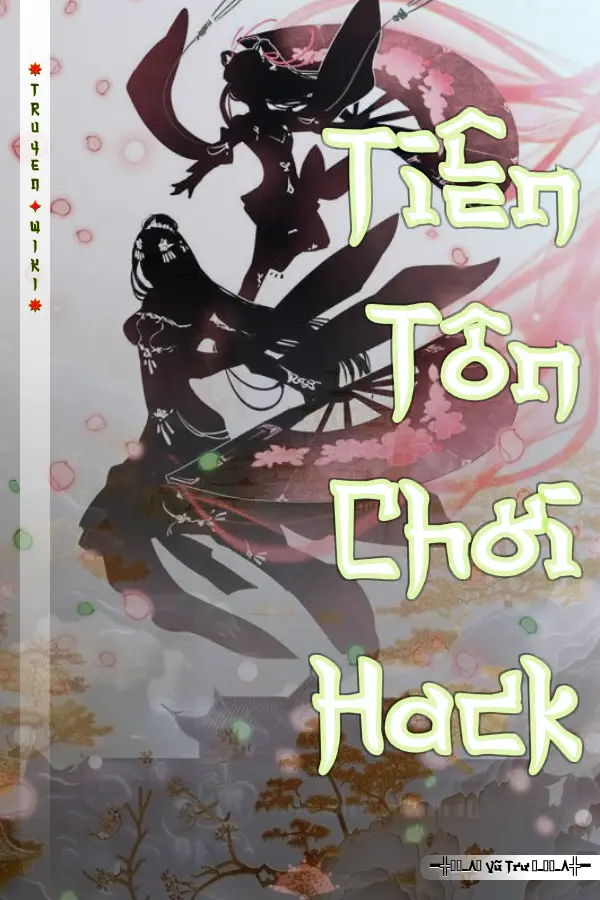 Tiên Tôn Chơi Hack