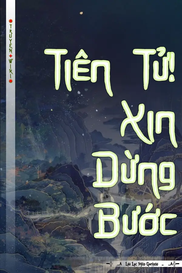 Tiên Tử! Xin Dừng Bước