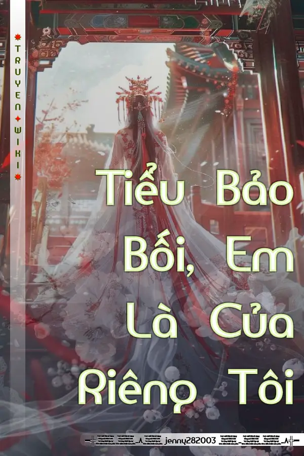 Tiểu Bảo Bối, Em Là Của Riêng Tôi