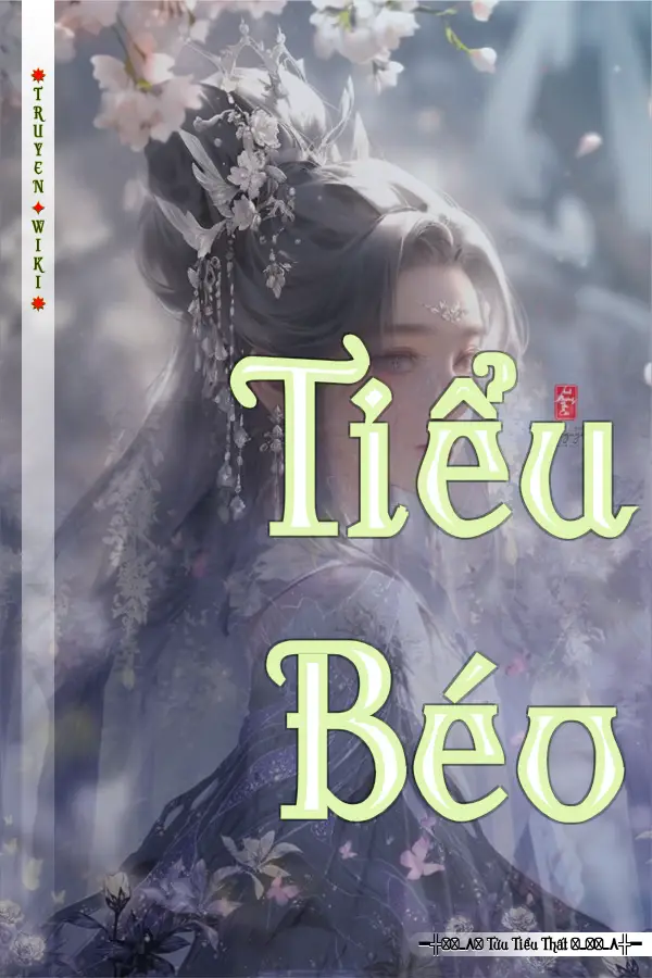 Truyện Tiểu Béo